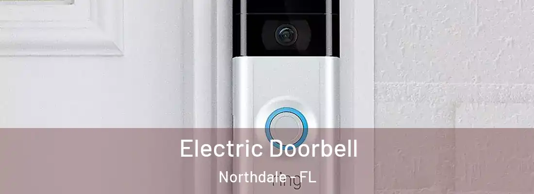  Electric Doorbell Northdale - FL