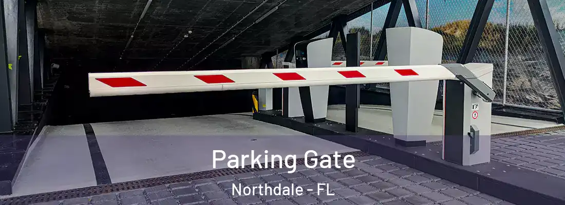  Parking Gate Northdale - FL