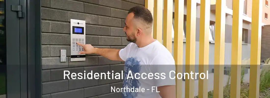 Residential Access Control Northdale - FL