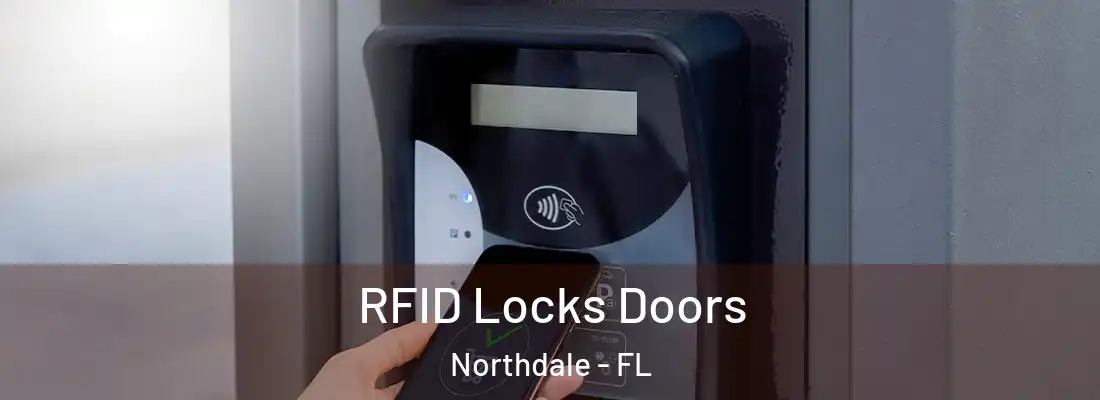  RFID Locks Doors Northdale - FL