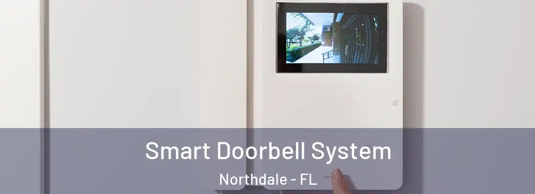  Smart Doorbell System Northdale - FL