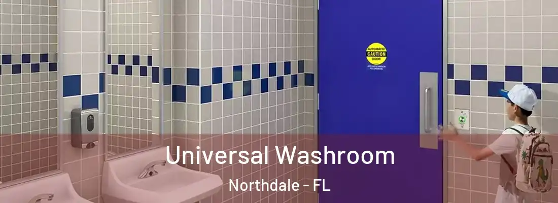  Universal Washroom Northdale - FL